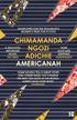 Ngozi Adichie Chimamanda - Americanah 