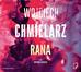 Wojciech Chmielarz - Rana audiobook