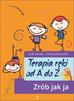 Jacek Szmalec, Dariusz Wyszyński - Terapia ręki od A do Z. Zrób jak ja