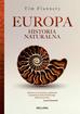 Tim Flannery - Europa. Historia naturalna