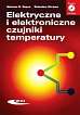 Rząsa Mariusz R., Kiczma Bolesław - Elektryczne i elektroniczne czujniki temperatury + CD-ROM 