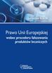 Kocot Jarosław - Prawo Unii Europejskiej wobec procederu fałszowania produktów leczniczych