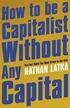Latka Nathan - How to Be a Capitalist Without Any Capital 