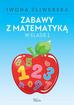 Iwona Śliwerska - Zabawy z matematyką w klasie 1