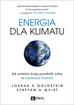 Goldstein Joshua S., Qvist Staffan A. - Energia dla klimatu. Jak niektóre kraje poradziły sobie ze zmianami klimatu 