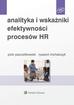 Michalczyk Ryszard, Pszczółkowski Piotr - Analityka i wskaźniki efektywności procesów HR