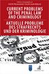 red.Pływaczewski Emil W., red.Guzik-Makaruk Ewa M. - Current Problems of the Penal Law and Criminology. Aktuelle Probleme des Strafrechts und der Kriminologie