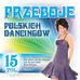 praca zbiorowa - Przeboje Polskich Dancingów vol. 15 CD