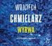 Wojciech Chmielarz, Michał Pawłowski, Grzegorz Da - Wyrwa audiobook