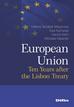 Helena Tendera-Właszczuk Hanna Kelm Ewa Kamarad Mirosław Natanek - European Union. Ten Years after the Lisbon Treaty 