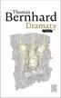 Thomas Bernhard - Dramaty T.1