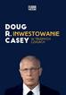 Doug Casey - Inwestowanie w trudnych czasach wyd.2