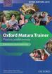 praca zbiorowa - Oxford Matura Trainer ZP + online practice
