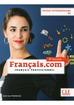 Jean-Luc Penfornis - Francais.com intermediaire 3 ed. podr. B1 CLE