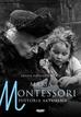 Grazia Honegger Fresco - Maria Montessori. Historia aktualna