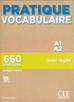 Gallier Thierry - Pratique Vocabulaire Niveau A1-A2 + corriges