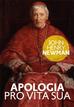 John Henry Newman - Apologia pro vita sua