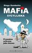 Diego Gambetta - Mafia sycylijska. Prywatna ochrona jako biznes