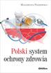 Paszkowska Małgorzata - Polski system ochrony zdrowia 