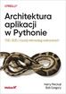 Harry Percival, Bob Gregory - Architektura aplikacji w Pythonie