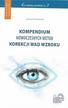 red. Joanna Wierzbowska - Kompendium nowoczesnych metod korekcji wad wzroku