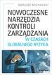 Michalski Dariusz - Nowoczesne narzędzia kontroli zarządzania w czasach globalnego ryzyka 