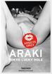 Araki Nobuyoshi - Araki. Tokyo Lucky Hole 