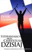 Gammons Peter - Uzdrawiająca moc Chrystusa dzisiaj. Przyjmij uzdrowienie od Jezusa Chrystusa 