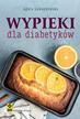 Agata Lewandowska - Wypieki dla diabetyków wyd.2