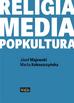 Marta Kokoszczyńska, Józef Majewski - Religia-media-popkultura