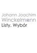 Winckelmann Johann Joachim - Listy. Wybór Wincklemann