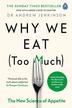 Jenkinson Andrew - Why We Eat (Too Much) 