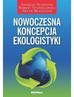 Szymonik Andrzej, Stanisławski Robert, Błaszczyk Artur - Nowoczesna koncepcja ekologistyki 