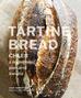 Chad Robertson, Anna Hikiert-Bereza - Tartine Bread. Chleb z najlepszej piekarni świata