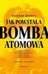 Rhodes Richard - Jak powstała bomba atomowa 