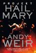 Andy Weir, Radosław Madejski - Projekt Hail Mary