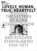praca zbiorowa - Lovely, Human, True, Heartfelt: The Letters of...