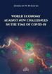 Zdzisław W. Puślecki - World Economy Against New Challenges in the Time..