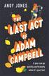 Jones Andy - The Last Act of Adam Campbell 