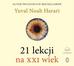 Harari Yuval Noah - 21 lekcji na XXI wiek (audiobook)