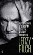 Pilch Jerzy - Autobiografia w sensie ścisłym A nawet umownym 