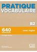 Romain Racine, Jean-Charles Schenker - Pratique vocabulaire B2 podręcznik + klucz