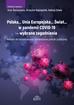 A. Bartoszewicz, K .Księżopolski, A. Zybała (red.) - Polska.. UE.. Świat.. w pandemii COVID-19