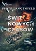 Piotr Langenfeld - Świt nowych czasów