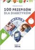 Aleksandra Cichocka - 100 przepisów dla diabetyków