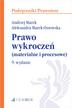 Marek Andrzej , Aleksandra Marek-Ossowska - Prawo wykroczeń (materialne i procesowe)