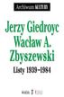 Jerzy Giedroyc, Wacław A. Zbyszewski - Listy 1939-1984