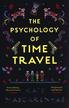 Mascarenhas Kate - The Psychology of Time Travel 