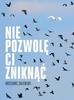 Grzegorz Zalewski - Nie pozwolę ci zniknąć