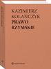 Kolańczyk Kazimierz, Dajczak Wojciech - Prawo rzymskie